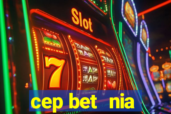 cep bet  nia